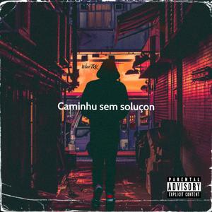 Caminho sem solução (feat. Backo & Paty)