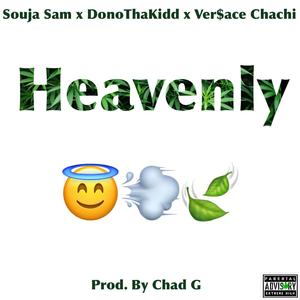 Heavenly (feat. DonnoThaKidd & Ver$ace Chachi)