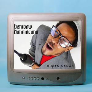 Dembow Dominicano (Rimas Sanas) (feat. el thuffy)
