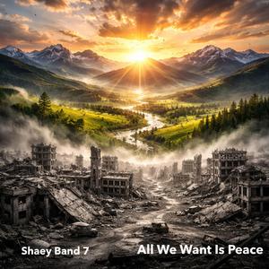 All We Want Is Peace