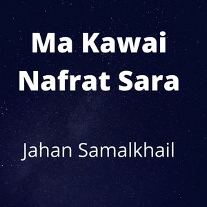 Ma Kawai Nafrat Sara