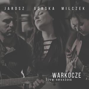 Warkocze (feat. Izabela Górska & Piotr Milczek) (Live Session)