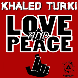 Love & Peace (Original Mix)