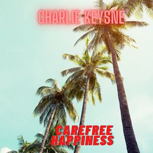 Carefree Happiness