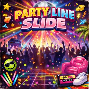 Party Line Slide
