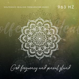963 Hz God Frequency Activation Opening Heal Brow Chakra & Pineal Gland, Pt. 5