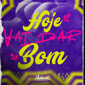Hoje Vai Dar Bom