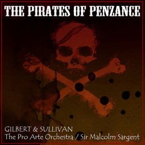 The Pirates Of Penzance: Overture / Act 1, Pt. 1