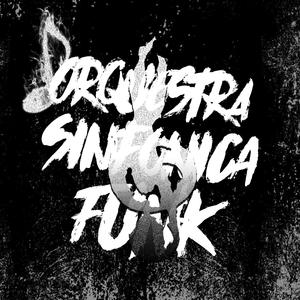 ORQUESTRA SINFONICA FUNK (Slowed)