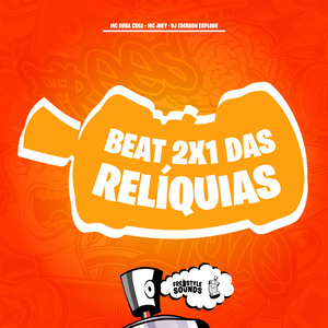Beat 2x1 Das Relíquias