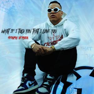 What If Told You That I Love You (Spanish Version) (Spanish Version)