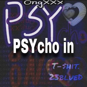 PSYcho in（ft.23BlueD/PROD.MEECRO）