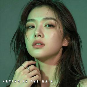 Crying in the Rain