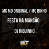 MC Md Original - Festa na Mansão