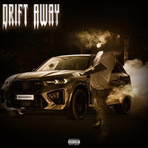 Drift Away