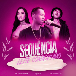 Sequência Leite Condensado