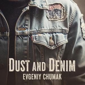 Dust and Denim