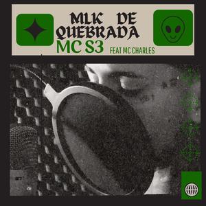MLK DE QUEBRADA (feat. MC CHARLES)