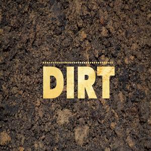 Dirt