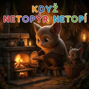 KDYŽ NETOPÝR NETOPÍ