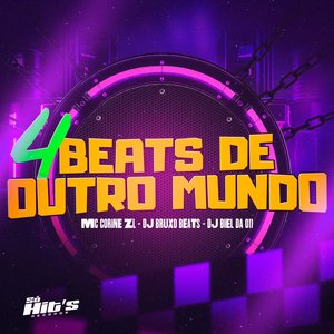 4 Beats de Outro Mundo