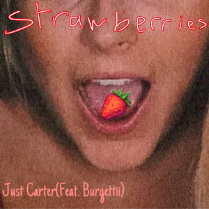 Strawberries (feat. Burgettii)