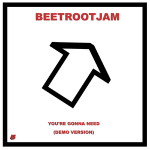 You're Gonna Need (Demo Version)