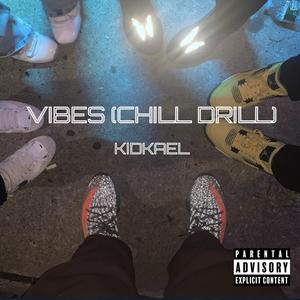 Vibes(Chill Drill)