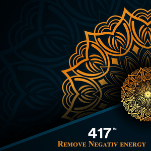 417 Hz Solfeggio Frequency