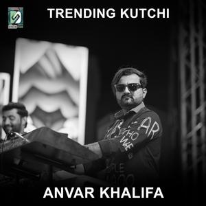 Kutchi Viral Music (feat. Anvar Khalifa)
