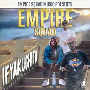 Ifyakuchita (feat. Kelcy Kay the kopala son, Empire squad & Don G aka Ballacudah)