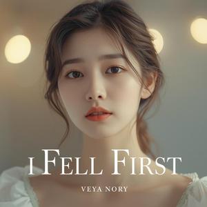 I Fell First