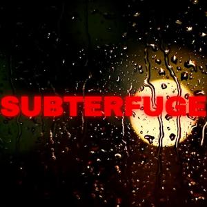 Subterfuge