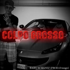 COLPO GROSSO