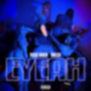 Eyeah (feat. Ant 2x)