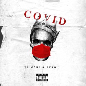 Covid (feat. Afro J)