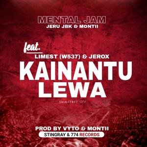 Kainantu Lewa (feat.Montii Bwoy X Limest & Jorox)