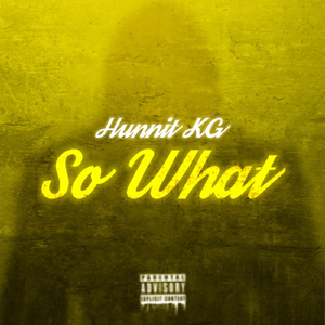 So What (feat. YLN Foreign)