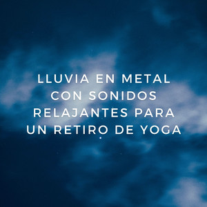 Savasana Tranquilo Con Lluvia Metálica