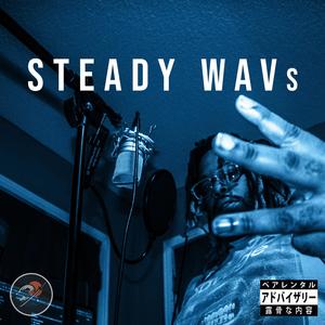 Steady WAVs
