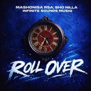 Roll Over (feat. Infinite Sounds MusiQ & Sho Nilla)