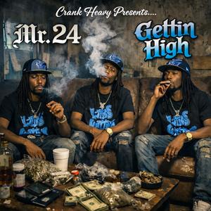Gettin High