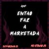 MC VITINHO ZS - Então Faz a Marketada