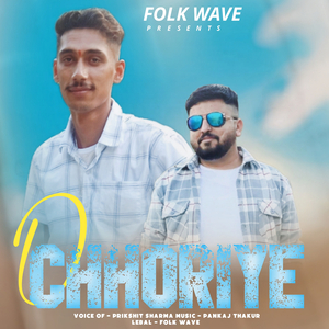 O Chhoriye