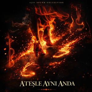 Ateşle Aynı Anda