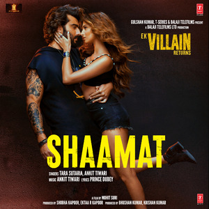 Shaamat (From "Ek Villain Returns")