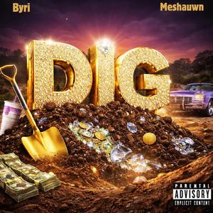 Dig (feat. Byri)