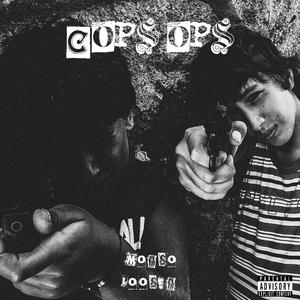 COPS OPS (feat. LOOSER)