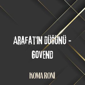 Arafat'ın Düğünü (Govend)