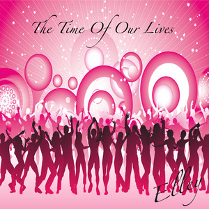 The Time Of Our Lives (as made famous by Miley Cyrus)